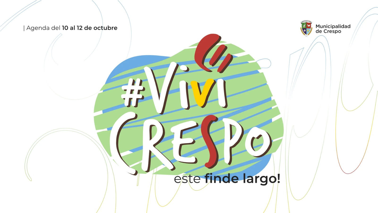 ¡Viví Crespo! este fin de semana largo