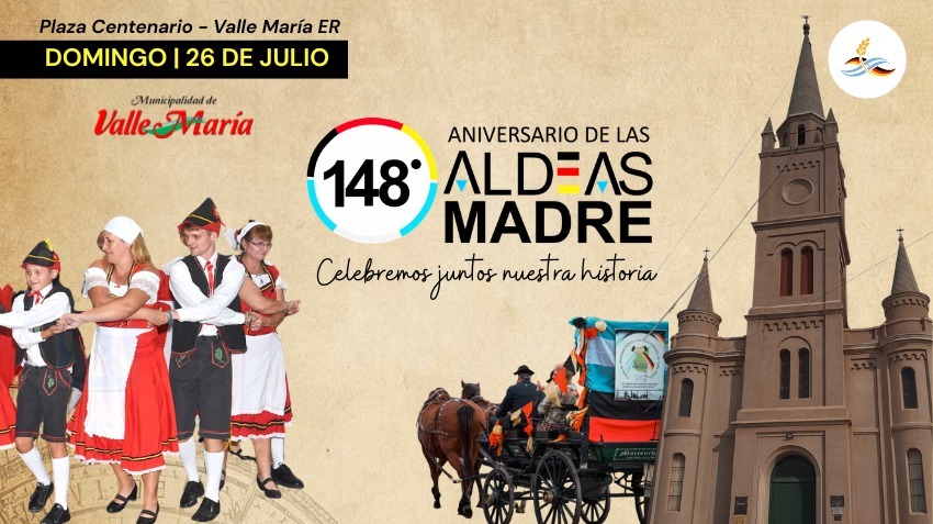 Valle María celebrará el 148° Aniversario de las Aldeas Madres